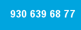930 639 68 77 930 639 68 77